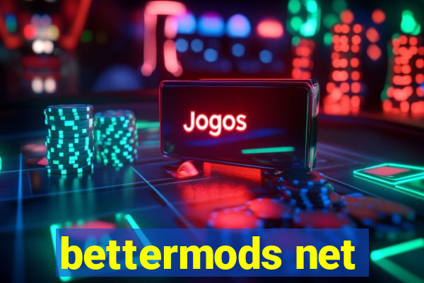 bettermods net